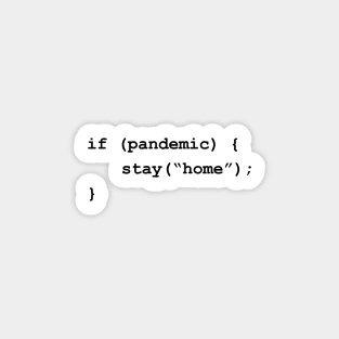 Stay Home If There's a Pandemic Programming Coding Black Text Sticker